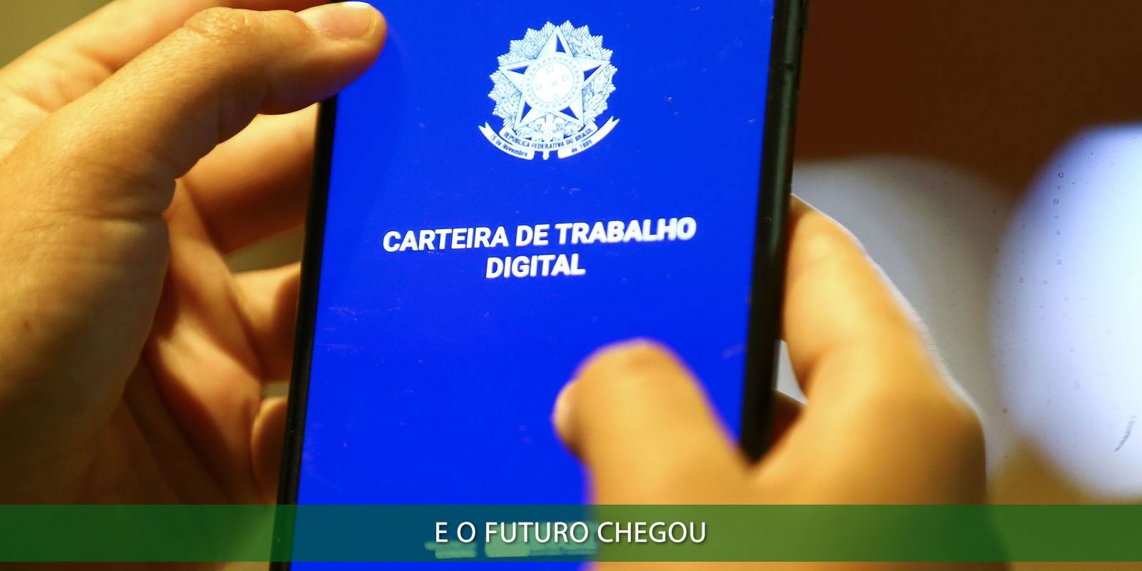 Figura 2 - CARTEIRA DE TRABALHO DIGITAL. O QUE VOCÊ PRECISA SABER A RESPEITO DO ASSUNTO